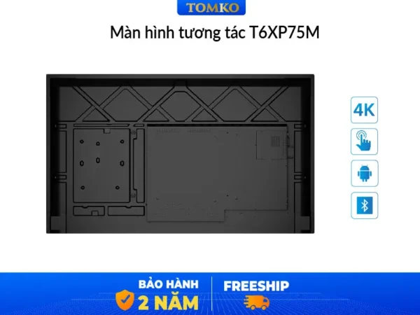 màn hình tương tác thông minh 75 inch dạy học, phòng họp Tomko T6XP75M
