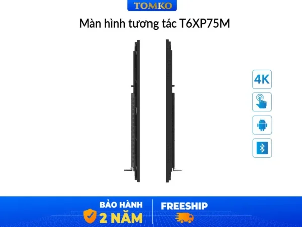 màn hình tương tác thông minh 75 inch dạy học, phòng họp Tomko T6XP75M